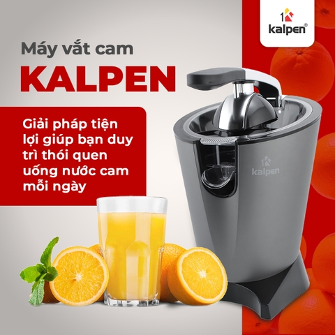 Máy vắt cam Kalpen – Giải pháp tiện lợi giúp bạn duy trì thói quen uống nước cam mỗi ngày