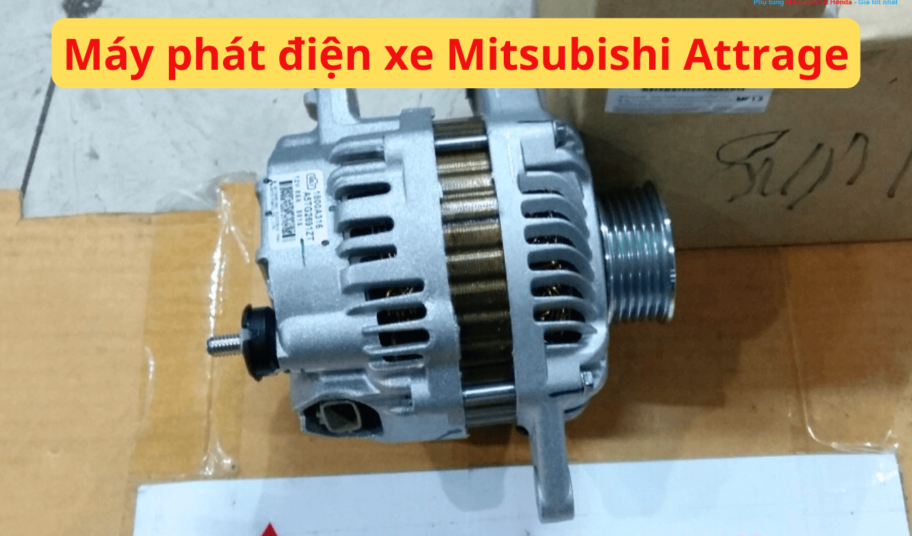 Máy phát điện xe Mitsubishi Attrage (Thailand – Hợp kim – Bạc) Mã sp: 1800A316, 1800A359, 1800A596, 23100W360P